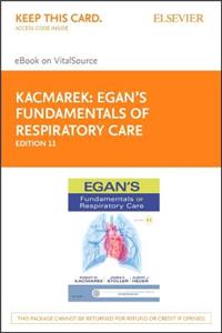 Egan's Fundamentals of Respiratory Care - Elsevier eBook on Vitalsource (Retail Access Card)