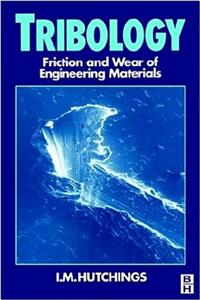 Tribology: Friction and Wear of Engineering Materials