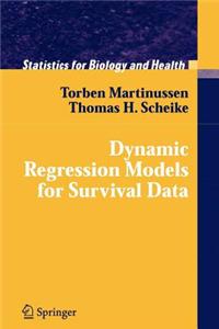 Dynamic Regression Models for Survival Data