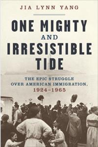 One Mighty and Irresistible Tide