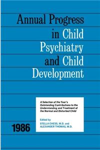 1986 Annual Progress In Child Psychiatry