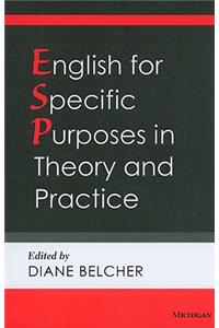 English for Specific Purposes in Theory and Practice