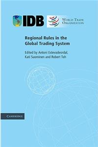 Regional Rules in the Global Trading System