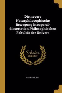 nevere Naturphilosophische Bewegung Inaugural-dissertation Philosophischen Fakultät der Univers