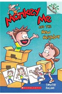 Monkey Me and the New Neighbor: A Branches Book (Monkey Me #3)