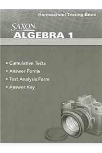 Saxon Algebra 1 Homeschool Testing Book