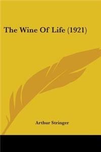 The Wine Of Life (1921)