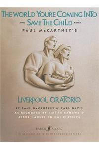 World You're Coming Into and Save the Child from Paul McCartney's Liverpool Oratorio