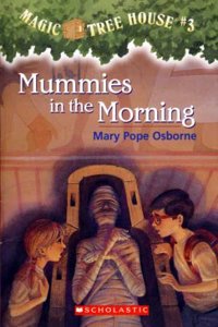 Mummies in the Morning (Magic Tree House)