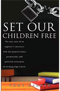 Set Our Children Free