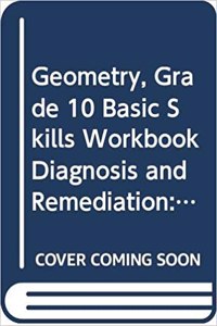 McDougal Littell High School Math: Basic Skills Workbook: Diagnosis and Remediation (Student) Geometry