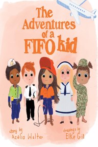 Adventures of a FIFO Kid