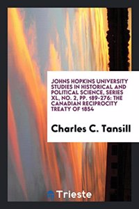 Johns Hopkins University Studies in Historical and Political Science, Series XL, No. 2, Pp. 189-276