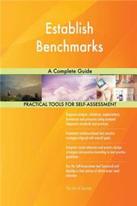 Establish Benchmarks A Complete Guide