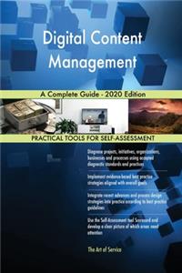 Digital Content Management A Complete Guide - 2020 Edition