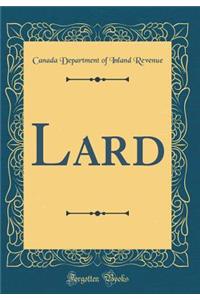 Lard (Classic Reprint)