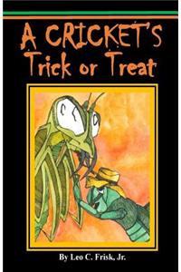 A Cricket's Trick or Treat