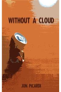 Without a Cloud