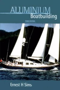 Aluminium Boat Building Paperback â€“ 1 January 2000