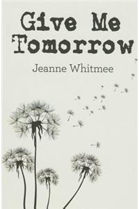 Give Me Tomorrow