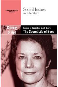 Coming of Age in Sue Monk Kidd's the Secret Life of Bees