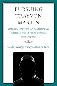 Pursuing Trayvon Martin