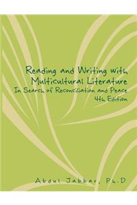 Reading and Writing with Multicultural Literature In Search of Reconciliation and Peace 4th Edition