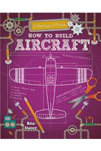 How to Build Aircraft