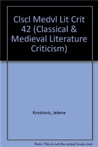 Classical and Medieval Literature Criticism