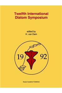 Twelfth International Diatom Symposium