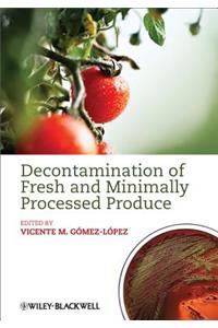 Decontamination of Fresh and Minimally Processed Produce