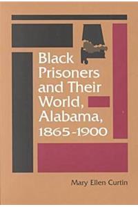 Black Prisoners and Their World