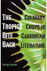 The Tropics Bite Back