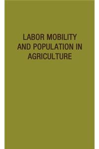 Labor Mobility and Population in Agriculture