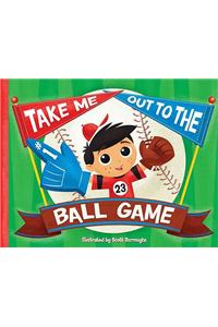 Take Me Out to the Ball Game