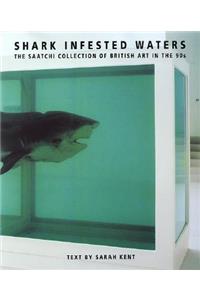 Shark Infested Waters: The Saatchi Collection of British Art in the 90s