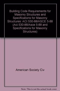 Building Code Requirements for Masonry Structures and Specifications for Masonry Structures