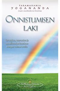 Onnistumisen laki - Terveyden, vaurauden ja onnellisuuden luominen Hengen voiman avulla