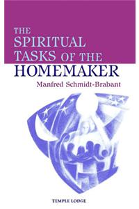 The Spiritual Tasks of the Homemaker
