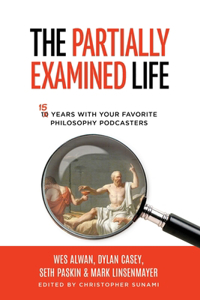 Partially Examined Life