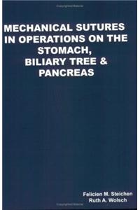 Mechanical Sutures in Operations on the Stomach, Biliary Tree & Pancreas