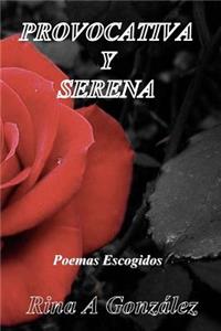Provocativa y Serena