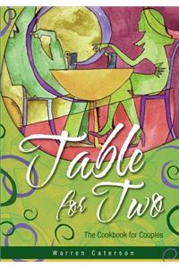 Table for Two - The Cookbook for Couples