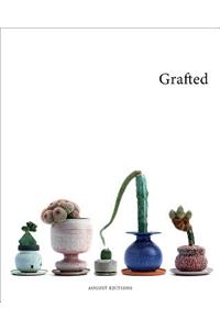 Grafted: Plants by Kohei Oda & Pots by Adam Silverman