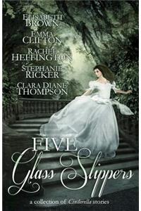 Five Glass Slippers