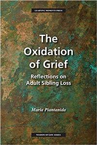 Oxidation of Grief