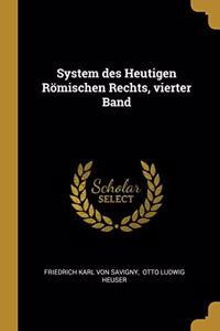 System des Heutigen Römischen Rechts, vierter Band