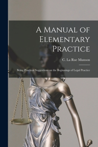 Manual of Elementary Practice