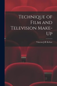 Technique of Film and Television Make-up