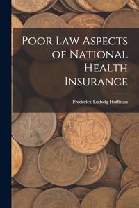 Poor Law Aspects of National Health Insurance